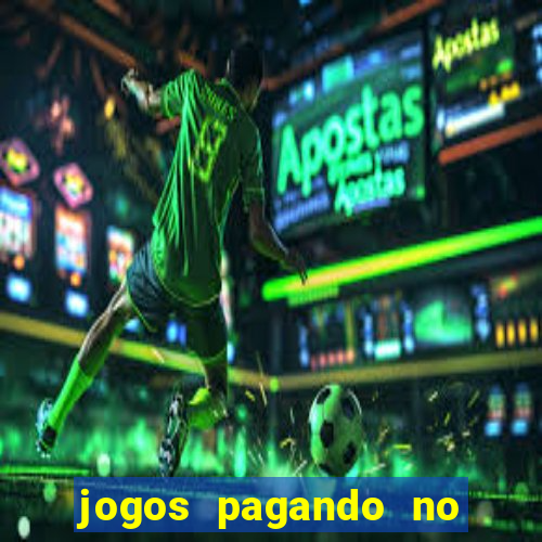 jogos pagando no cadastro 2024